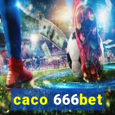 caco 666bet